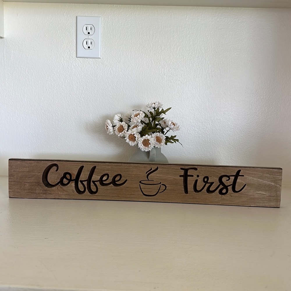 Coffee first wood sign decor